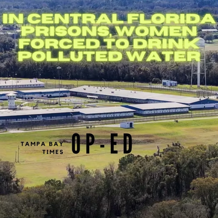 Aerial view of a prison with caption "in central Florida prisons, women forced to drink polluted water" and "Tampa Bay Times Op-Ed"