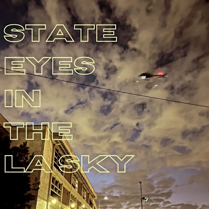 Image of helicopter flying in the evening with caption "State Eyes in the LA Sky"
